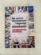 Jak sprytnie wyremontować i wyposażyć mieszkanie 