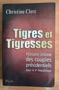 Tigres et Tigresses Christine Clerc  po francusku 