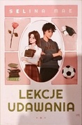 "Lekcje udawania" Selina Mae