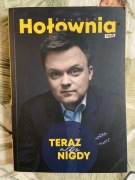 SZYMON HOŁOWNIA - TERAZ ALBO NIGDY