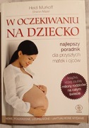 W oczekiwaniu na dziecko H.Murkoff 