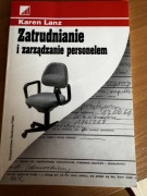 Zatrudnianie i zarządzanie personelem – Karen Lanz (PWN)
