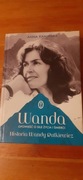 Wanda Rutkiewicz Opowieść o sile życia i śmierci