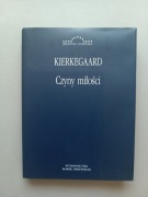 CZYNY MIŁOŚCI Søren Kierkegaard