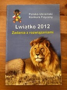 Lwiątko 2012, Konkurs fizyczny, zadania z rozwiązaniami