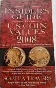 The insider's guide to U.S. coin values 2008 - Scott A. Travers