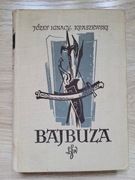 Bajbuza Józef Ignacy Kraszewski