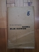 książka "Komu bije dzwon" Ernest Hemingway 