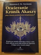 Otwieranie Kronik Akaszy Maureen J. St. Germain