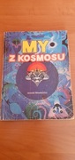 MY Z KOSMOSU KSIĄŻKA