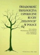 Świadomość ekologiczna i społeczne ruchy "Zielonych" w Polsce. Mirowski W.