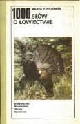 1000 słów o łowiectwie Marek P. Krzemień