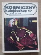 Kosmiczny kalejdoskop Bob Shaw
