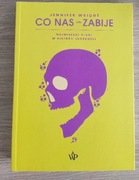 Co nas nie zabije to nas wzmocni