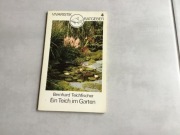 Ein Teich im Garten, Bernhard Teichfischer