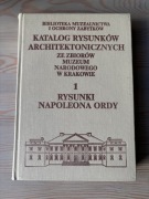 KATALOG RYSUNKÓW ARCHITEKTONICZNYCH RYSUNKI NAPOLEONA ORDY
