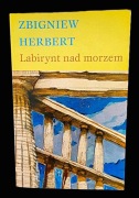 Zbigniew Herbert - Labirynt nad morzem