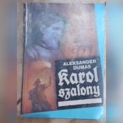 Aleksander Dumas KAROL SZALONY