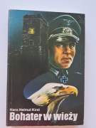 Hans Helmut Kirst "Bohater w wieży"