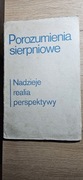 ,, Porozumienia sierpniowe" Nadzieje realia perspektywy