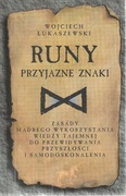 WOJCIECH ŁUKASZEWSKI - Runy przyjazne znaki