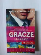 Gracze lubią emocje " Katia Wolska 