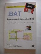 Andrzej Jan Wiktor  .BAT Programowanie komendami DOS