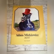 Bajki, Adam Mickiewicz. Przepięknie ilustrowana!