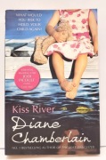 Diane Chamberlain – Kiss River (English, paperback) – używana książka 
