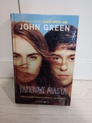 Papierowe miasta John Green 