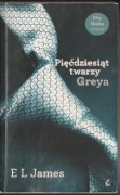 Pięćdziesiąt twarzy Greya - E L James