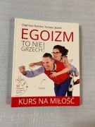 Egoizm to nie grzech! kurs na miłość,  Dagmara Skalska i Tomasz Skalski