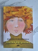 Małgorzata Musierowicz Ciotka Zgryzotka