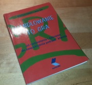 Handlowanie to gra - Haman Gut -   marketing sprzedaż negocjacje klient 