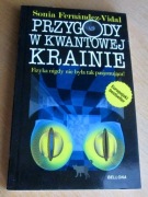 Sonia Fernández-Vidal - PRZYGODY W KWANTOWEJ KRAINIE