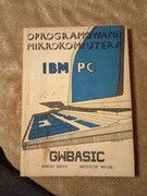Oprogramowanie mikrokomputera IBM PC GWBasix Robert Chyła