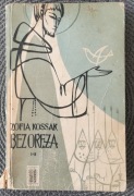 "Bez oręża" Zofia Kossak, 1957