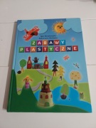 Zabawy plastyczne I. Buszkowski K. Michalec