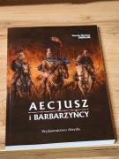 Aecjusz i barbarzyńcy Marcin Norbert Pawlak