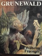 "Matthias Grunewald " Wilhelm Franger 