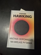 Krótkie odpowiedzi na wielkie pytania Stephen Hawking