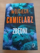 Zbędni Wojciech Chmielarz