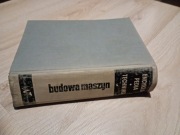 Encyklopedia techniki Budowa maszyn