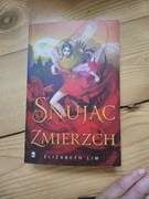 Snując zmierzch  Elizabeth Lim