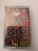 Big Dance "Balla Balla" kaseta magnetofonowa 