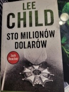 Lee Child STO MILIONÓW DOLARÓW