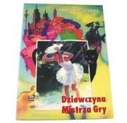 DZIEWCZYNA MISTRZA GRY Krystyna Siesicka (BDB)