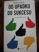 Od upadku do sukcesu. Thomas Erikson