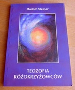 Rudolf Steiner - TEOZOFIA RÓŻOKRZYŻOWCÓW