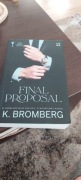 K.Bromberg-Final Proposal. Część III serii.